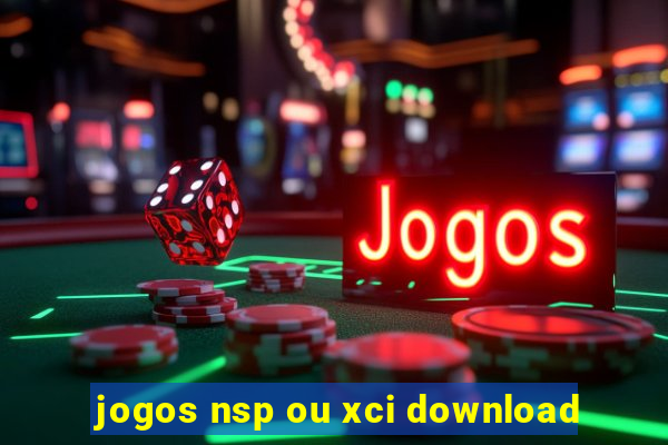 jogos nsp ou xci download